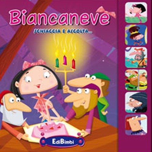 Biancaneve. Ascolta le fiabe