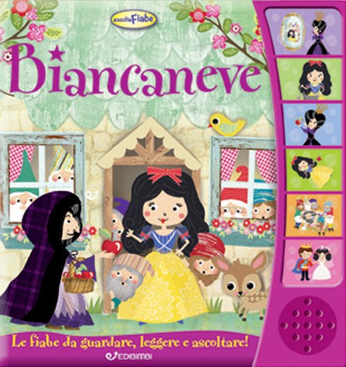 Biancaneve. Ascolta le fiabe