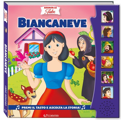Biancaneve. Ascolta le fiabe