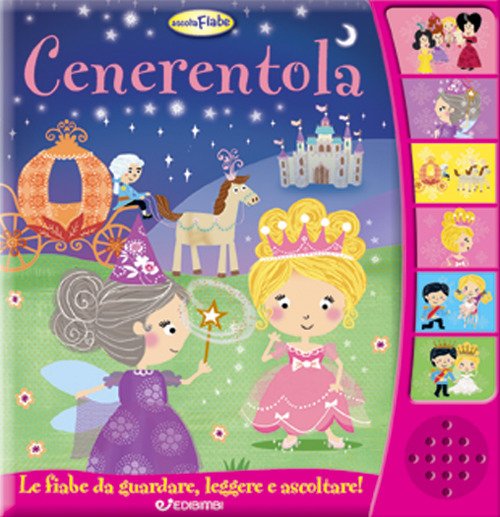Cenerentola. Ascolta le fiabe