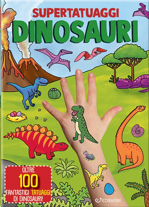 Dinosauri. Super tatuaggi