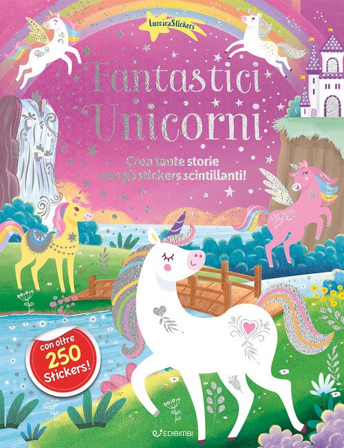 Fantastici unicorni. Luccicastickers