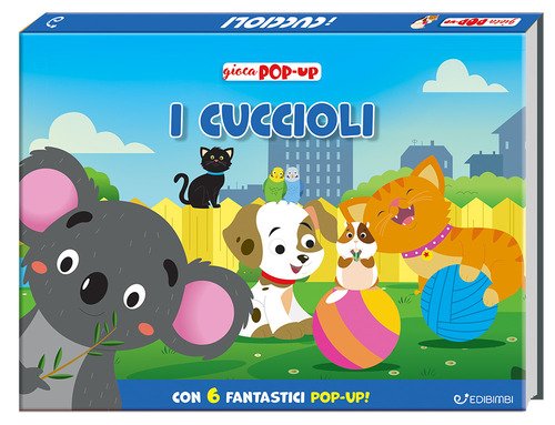 I cuccioli. Gioca pop-up