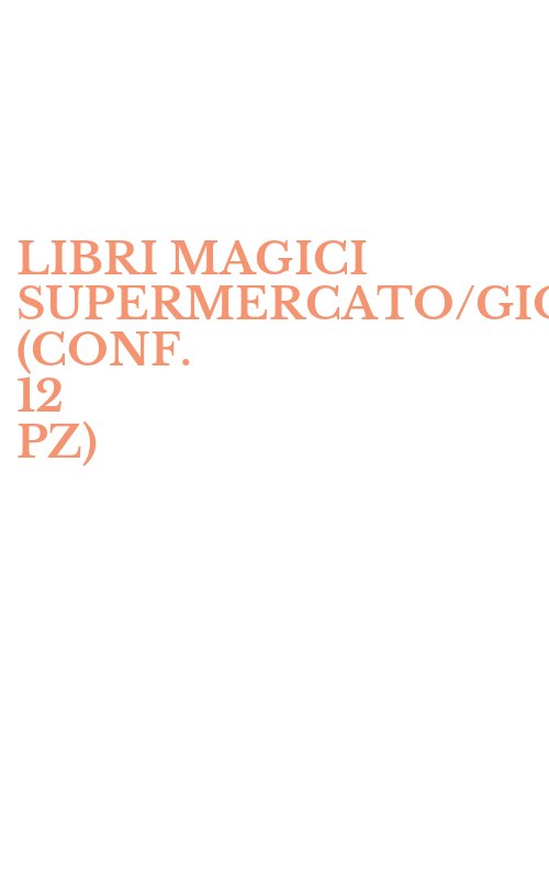 LIBRI MAGICI SUPERMERCATO/GIOCHI (CONF. 12 PZ)