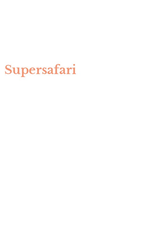 Supersafari