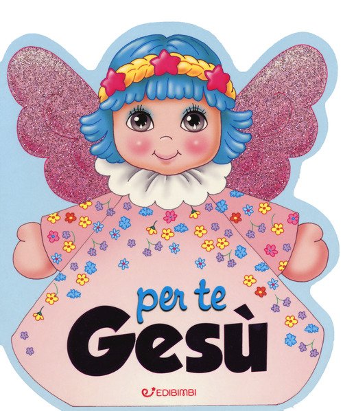 Per te Gesù