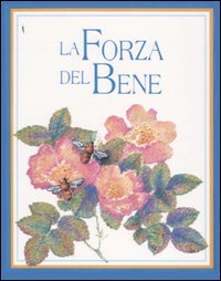 La forza del bene
