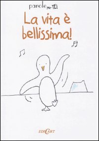 La vita è bellissima!