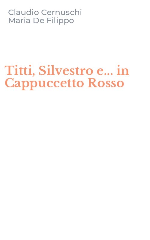Titti, Silvestro e... in Cappuccetto Rosso