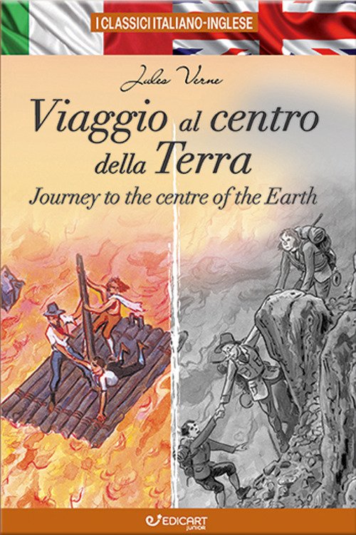 Viaggio al centro della Terra-Journey to the centre of the Earth. I classici italiano-inglese