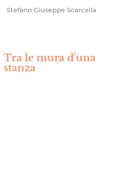 Tra le mura d'una stanza