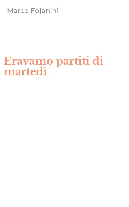 Eravamo partiti di martedì