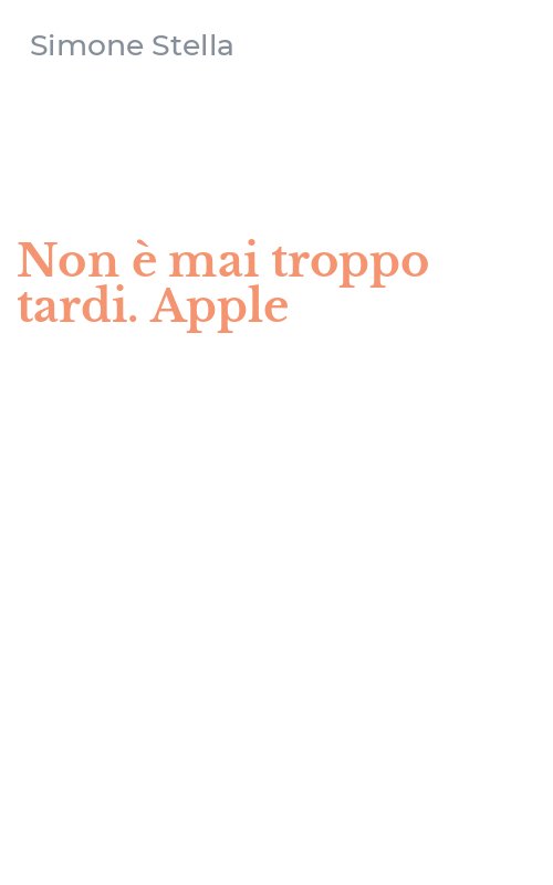 Non è mai troppo tardi. Apple