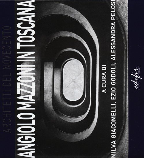 Angiolo Mazzoni in Toscana