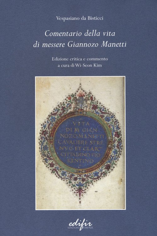 Comentario della vita di messere Giannozzo Manetti