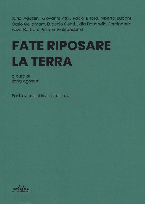 Fate riposare la terra