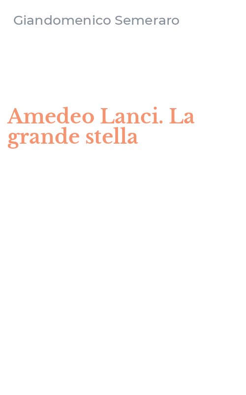 Amedeo Lanci. La grande stella