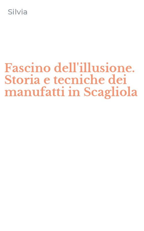 Fascino dell'illusione. Storia e tecniche dei manufatti in Scagliola