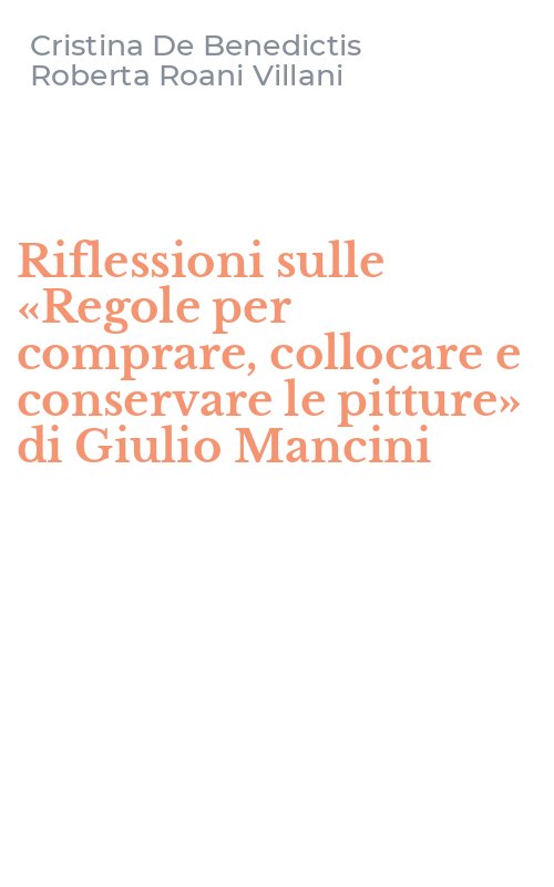 Riflessioni sulle «Regole per comprare, collocare e conservare le pitture» di Giulio Mancini