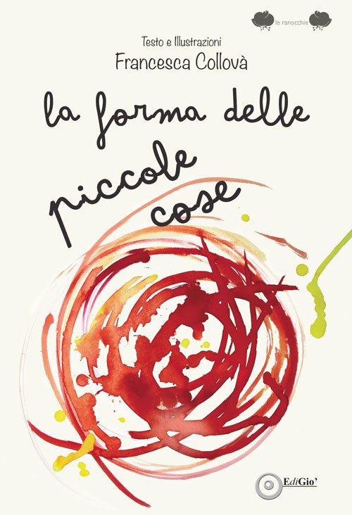 La forma delle piccole cose