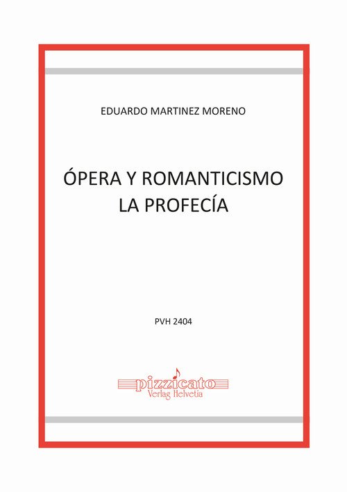 Ópera y romanticismo la profecía