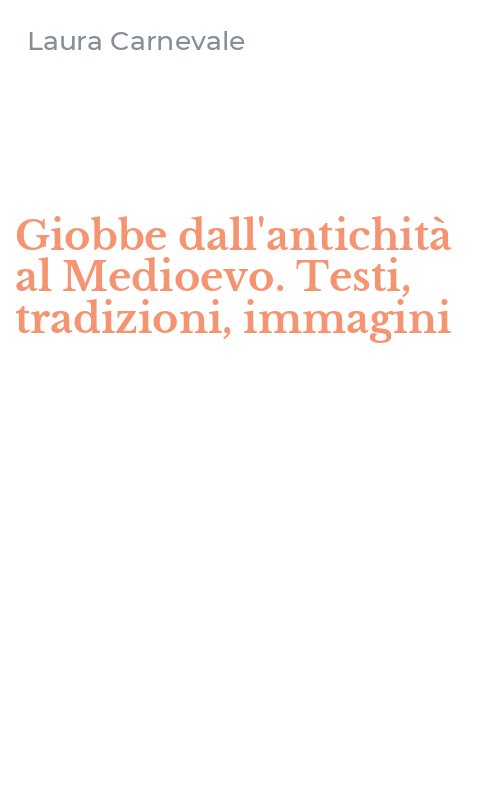 Giobbe dall'antichità al Medioevo. Testi, tradizioni, immagini