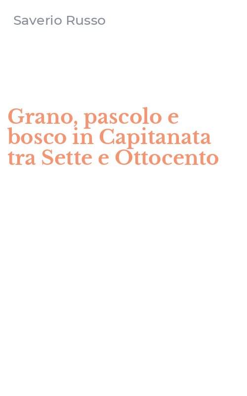 Grano, pascolo e bosco in Capitanata tra Sette e Ottocento