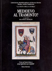Medioevo al tramonto?