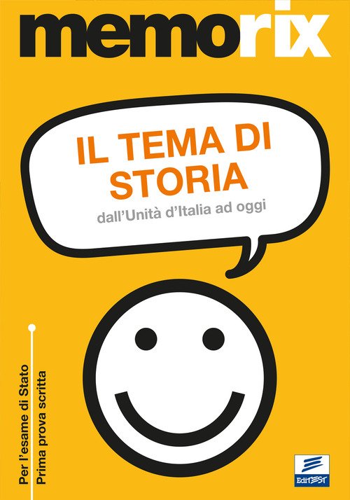 Il tema di storia. Dall'Unità d'Italia ad oggi