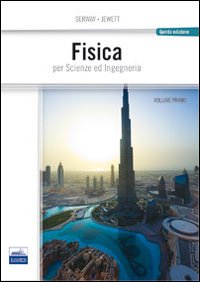 Fisica per scienze e ingegneria