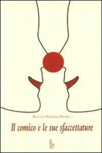 Il comico e le sue sfaccettature