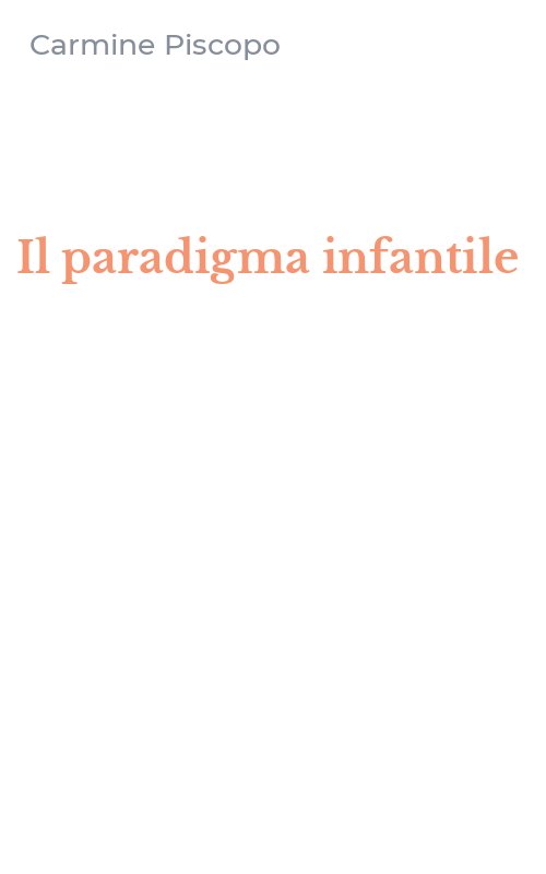 Il paradigma infantile