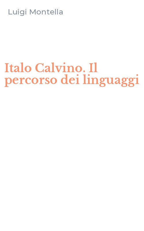 Italo Calvino. Il percorso dei linguaggi