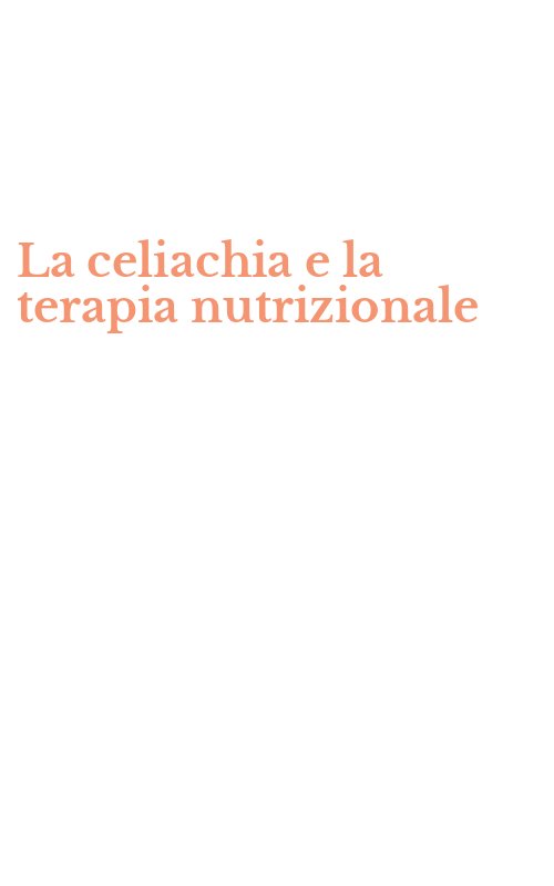 La celiachia e la terapia nutrizionale