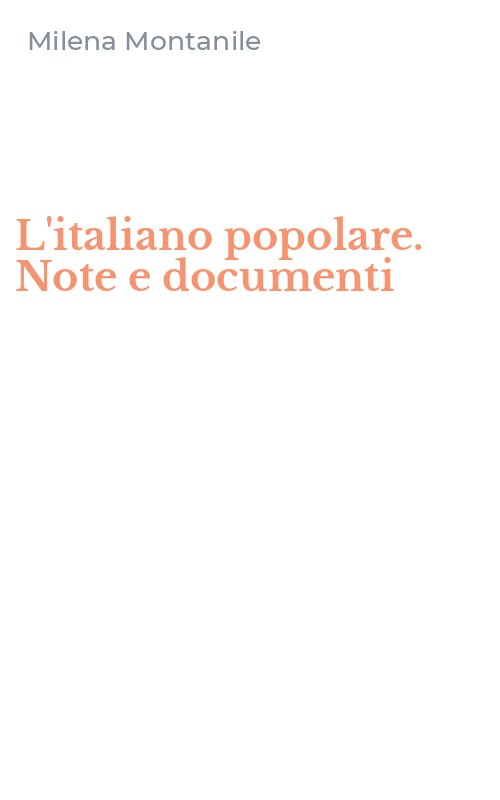 L'italiano popolare. Note e documenti