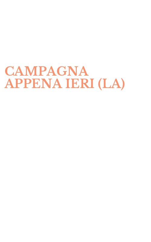 CAMPAGNA APPENA IERI (LA)