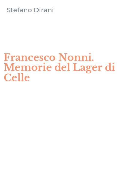 Francesco Nonni. Memorie del Lager di Celle