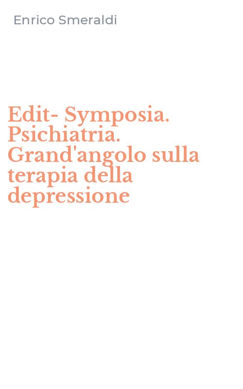 Edit-Symposia. Psichiatria. Grand'angolo sulla terapia della depressione