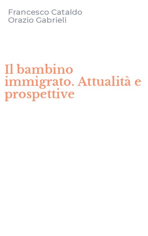 Il bambino immigrato. Attualità e prospettive