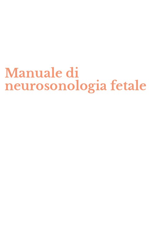 Manuale di neurosonologia fetale