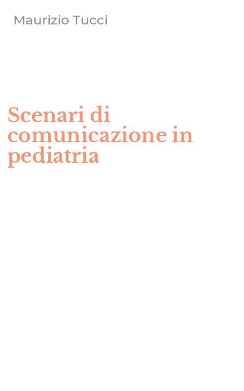 Scenari di comunicazione in pediatria