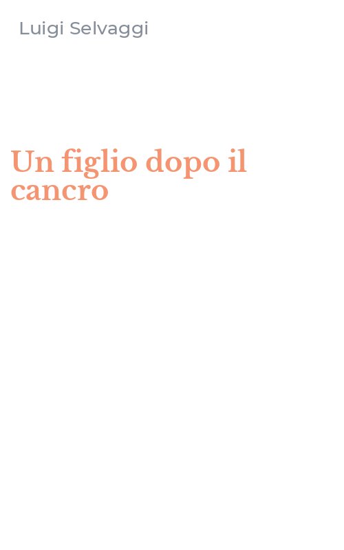 Un figlio dopo il cancro