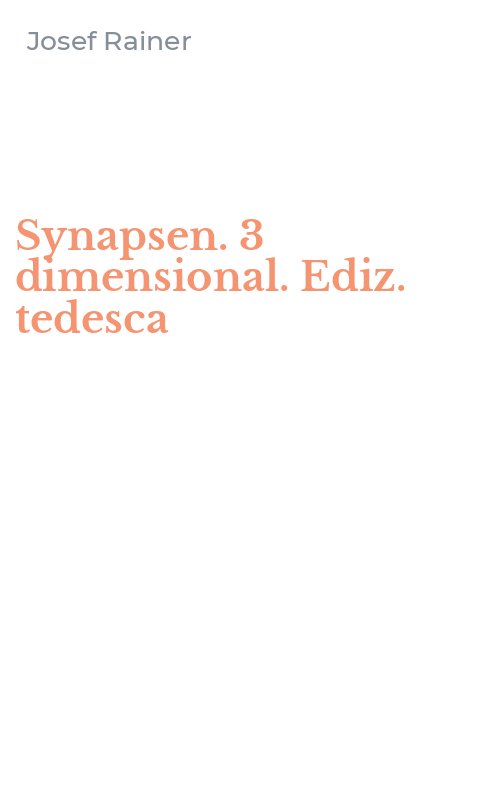 Synapsen. 3 dimensional. Ediz. tedesca