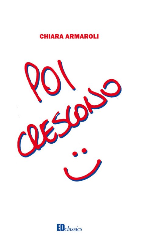 Poi crescono