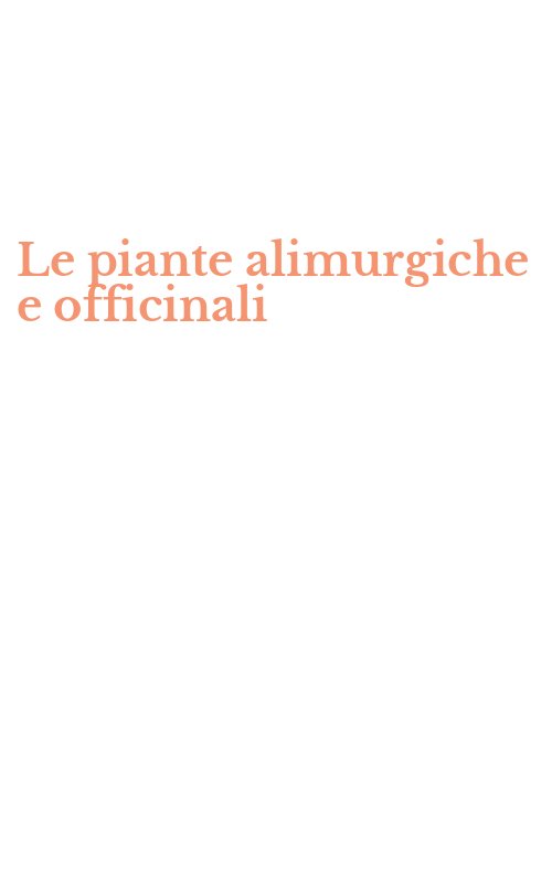Le piante alimurgiche e officinali