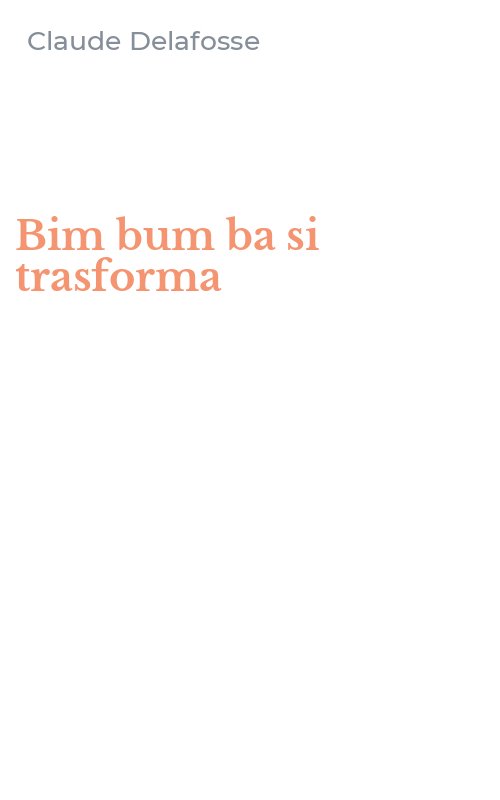 Bim bum ba si trasforma