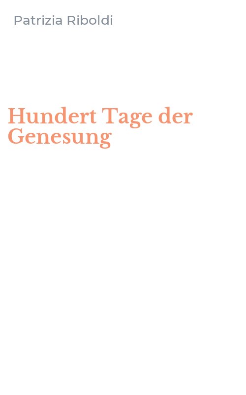 Hundert Tage der Genesung