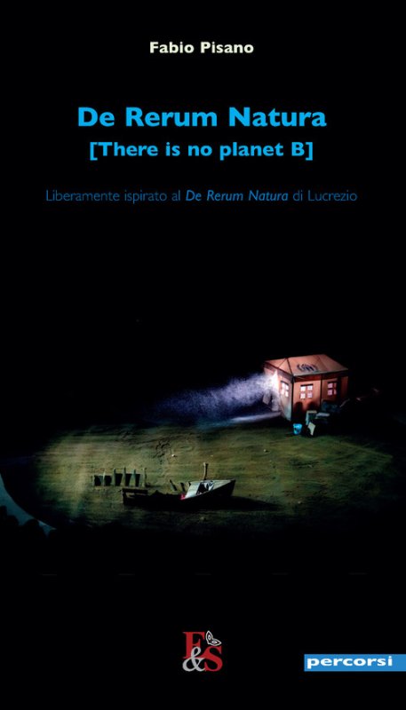De rerum natura [There is no planet B]