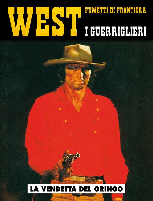 La vendetta del gringo. I guerriglieri