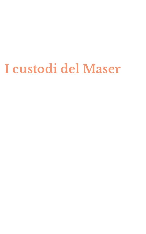 I custodi del Maser